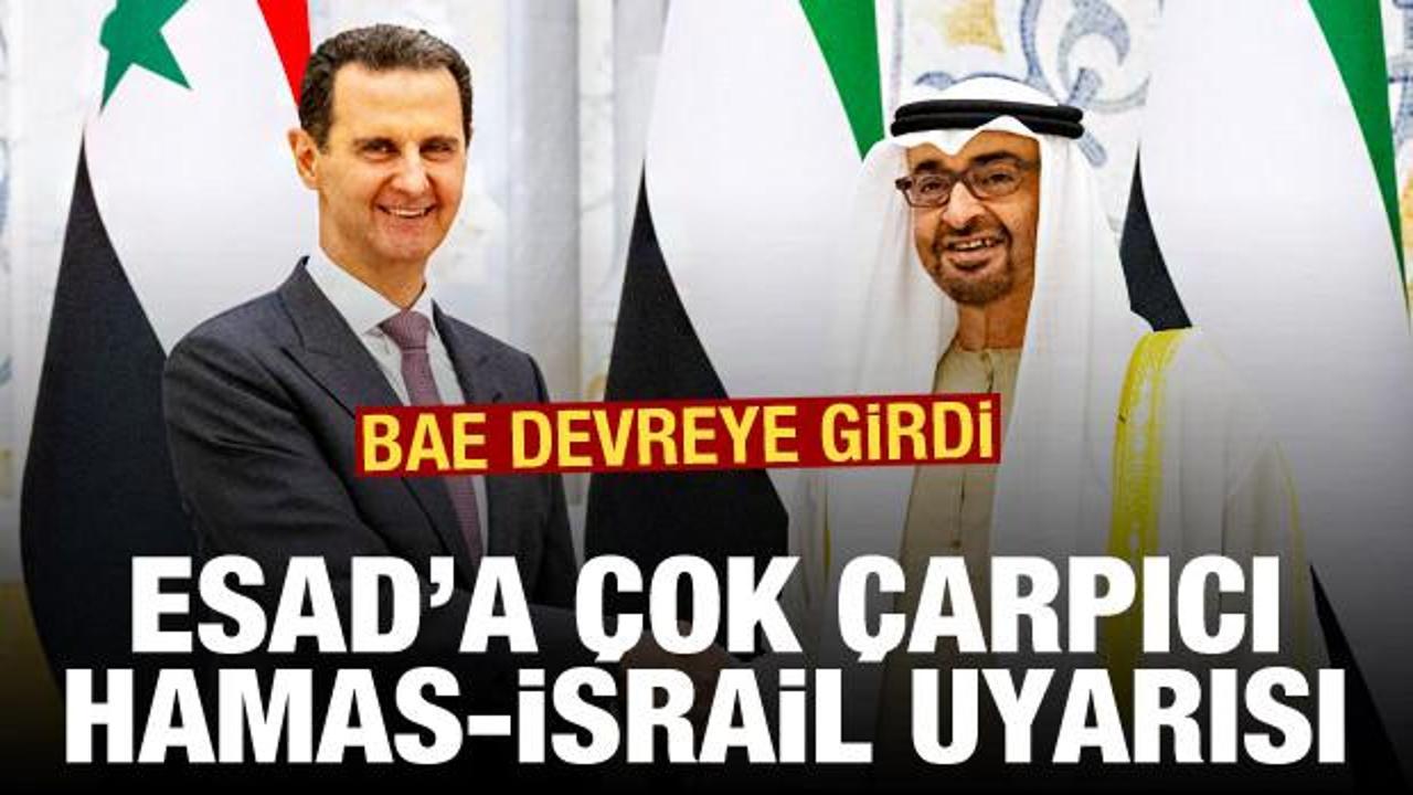 BAE’den Esad’a “Hamas-İsrail savaşına müdahale etmeyin” telkini