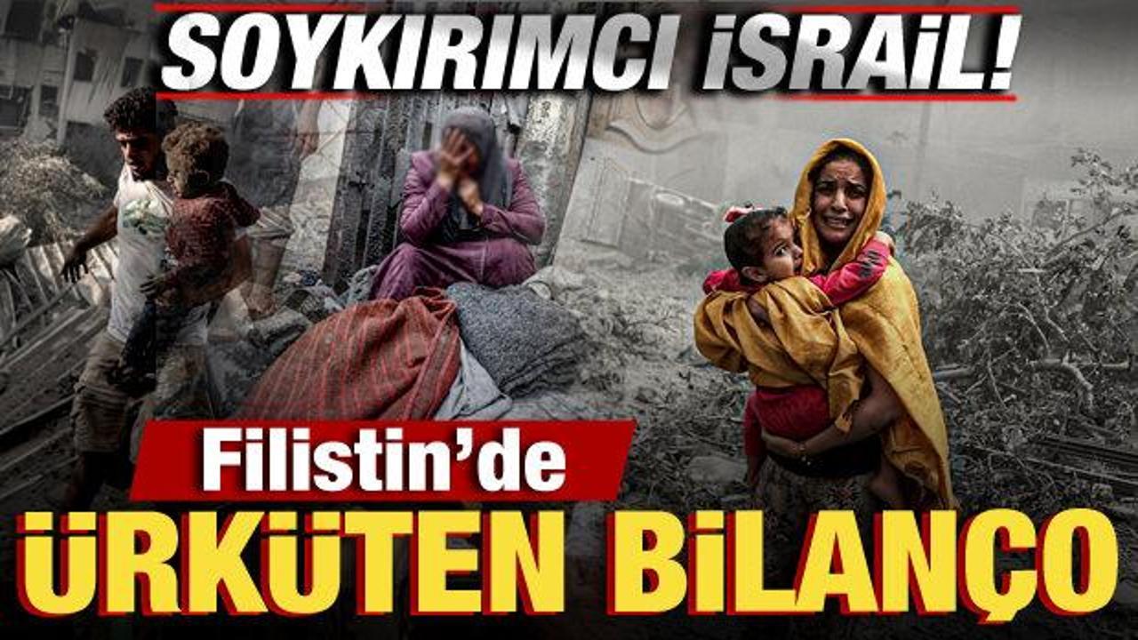 Soykırımcı İsrail’in saldırılarında ürküten bilanço! Şehit sayısı açıklandı!