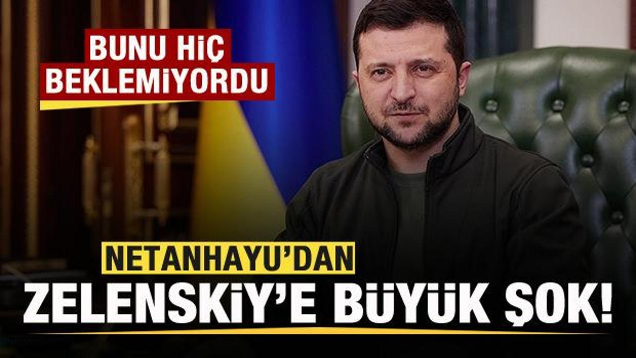 İsrail’den Zelenskiy’e büyük şok! Bunu hiç beklemiyordu