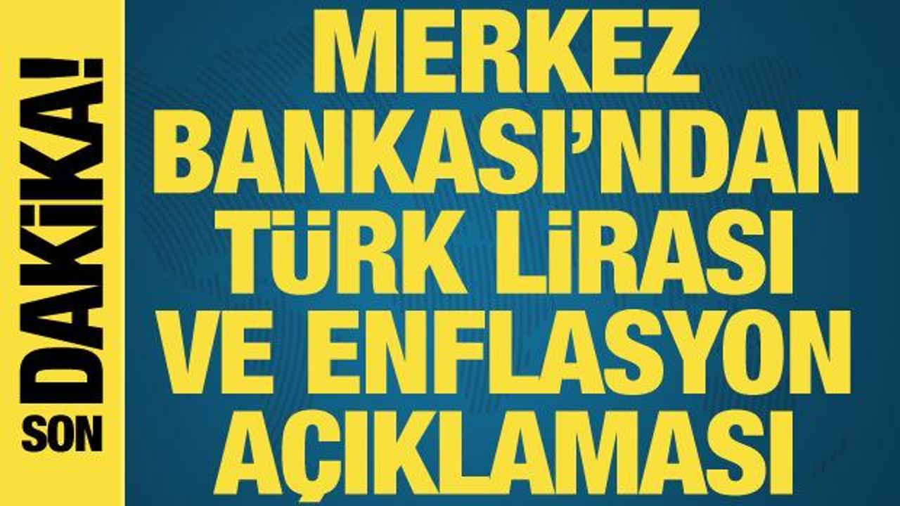 Merkez Bankası’ndan Türk lirası ve enflasyon açıklaması
