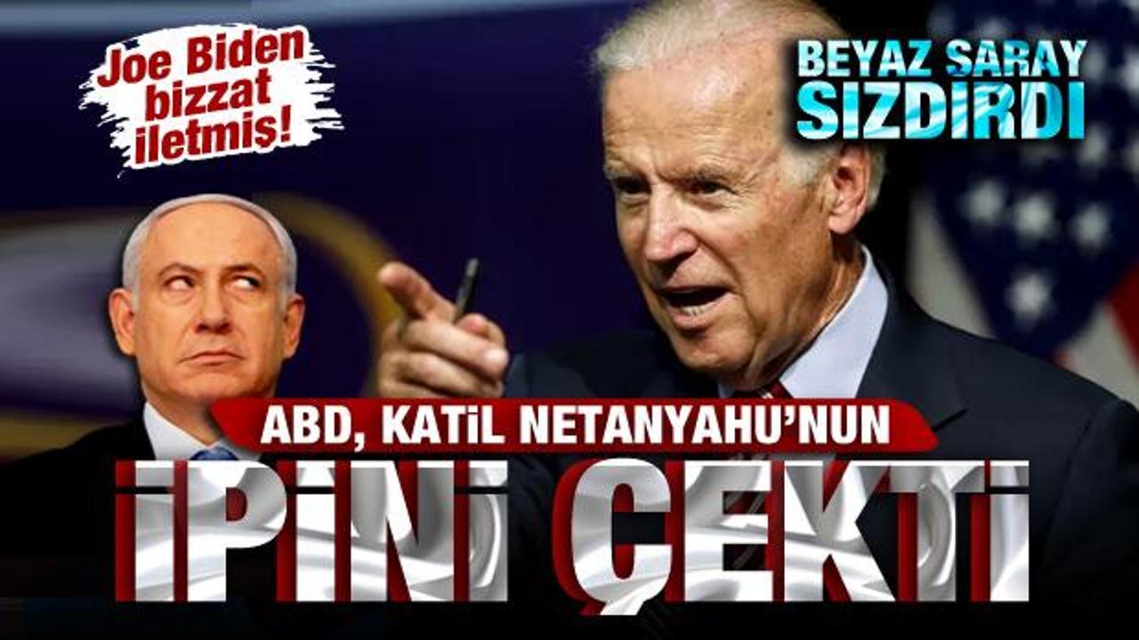 ABD, Netanyahu’nun ipini çekti! Beyaz Saray sızdırdı…