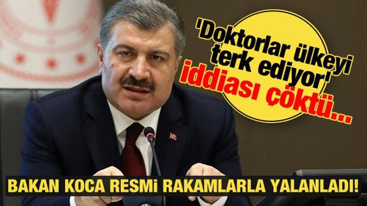 ‘Doktorlar ülkeyi terk ediyor’ iddiasını Bakan Koca resmi rakamlarla yalanladı!