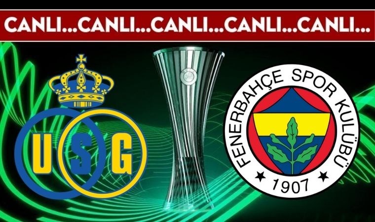 CANLI ANLATIM: Union Saint-Gilloise – Fenerbahçe