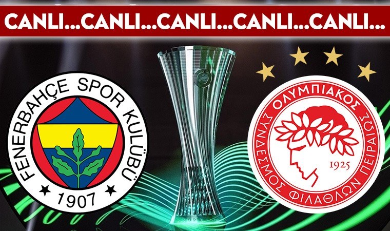 CANLI ANLATIM: Fenerbahçe – Olympiakos